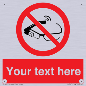 Custom prohibition Use of smart glasses prohibited